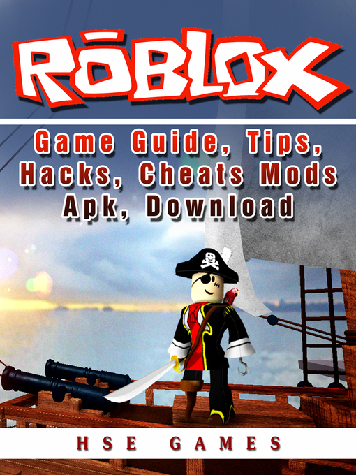 Title details for Roblox Game Guide, Tips, Hacks, Cheats Mods Apk, Download by Hse Games - Available